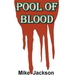 Pool of Blood