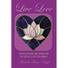 Live Love: Master Vision and Vibration to Create a Better World