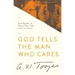 God Tells the Man Who Cares: God Speaks to Those Who Take Time to Listen