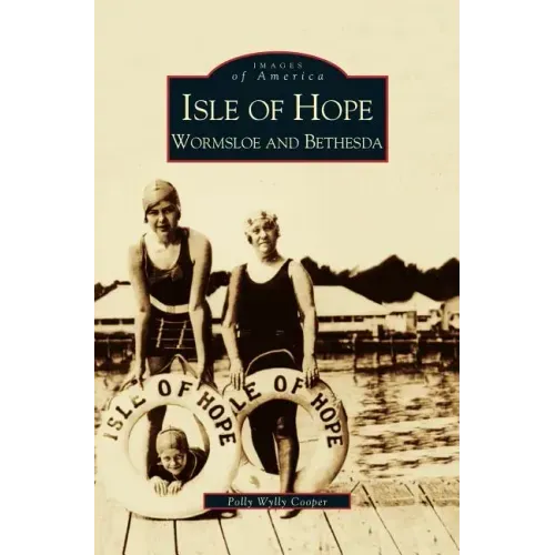 Isle of Hope: Wormsloe and Bethesda