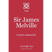 Sir James Melville: Scottish Ambassador