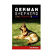 German Shepherd: Loyal, Powerful & Noble