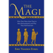 The Magi: Who They Were, How They've Been Remembered, and Why They Still Fascinate