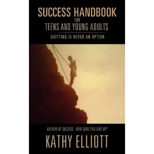 Success Handbook for Teens and Young Adults