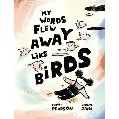 My Words Flew Away Like Birds