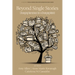 Beyond Single Stories: Changing Narratives for a Changing World