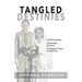 Tangled Destinies