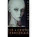 The Cryptoterrestrials: A Meditation on Indigenous Humanoids and the Aliens Among Us