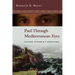 Paul Through Mediterranean Eyes: Cultural Studies in 1 Corinthians