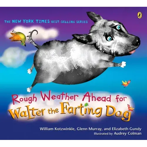 Rough Weather Ahead for Walter the Farting Dog