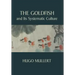 The Goldfish and Its Systematic Culture with a View to Profit