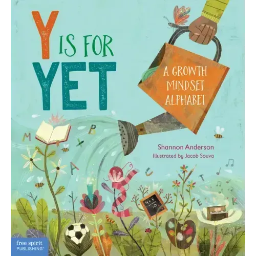 Y Is for Yet: A Growth Mindset Alphabet