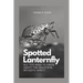 Spotted Lanternfly: All you need to know about the beautiful invasive insect.
