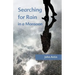 Searching for Rain in a Monsoon