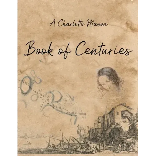A Charlotte Mason Book of Centuries