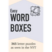 Easy Word Boxes: 365 Letter Puzzles as seen in the NYT