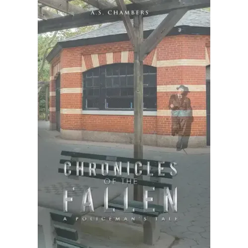 Chronicles of the Fallen: A Policeman's Tale