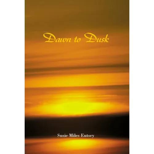 Dawn to Dusk
