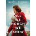 All We Thought We Knew