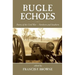 Bugle Echoes: A Collection of the Poetry of the Civil War
