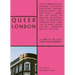 Queer London: A Guide to the City's LGBTQ+ Past and Present