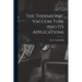 The Thermionic Vacuum Tube And Its Applications