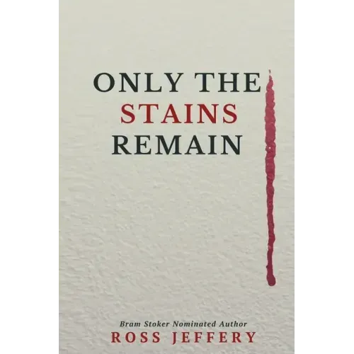 Only The Stains Remain