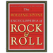 Rolling Stone Encyclopedia of Rock & Roll: Rolling Stone Encyclopedia of Rock & Roll