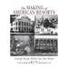 The Making of American Resorts: Saratoga Springs, Ballston Spa, and Lake George