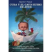 Cuba Y El Cayo Hueso de Ayer