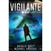 Vigilante: The Vigilante Chronicles Book 1