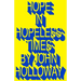 Hope in Hopeless Times