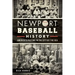 Newport Baseball History:: America's Pastime in the City by the Sea