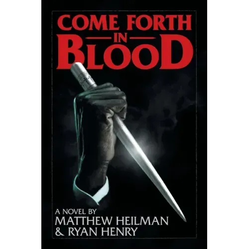 Come Forth in Blood