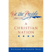 We the People: A Christian Nation