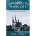 The Soul of Magic City: Religion in Roanoke, Virginia, 1882-1914