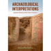 Archaeological Interpretations: Symbolic Meaning Within Andes Prehistory