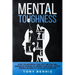 Mental Toughness: 30 Days to Become Mentally Tough, Create Unbeatable Mind, Developed Self-Discipline, Self Confidence, Assertiveness, Executive Tough