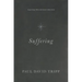 Suffering: Gospel Hope When Life Doesn't Make Sense