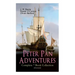 Peter Pan Adventures - Complete 7 Book Collection (Illustrated)