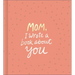 Mom, I Wrote a Book about You