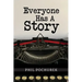 Everyone Has A Story