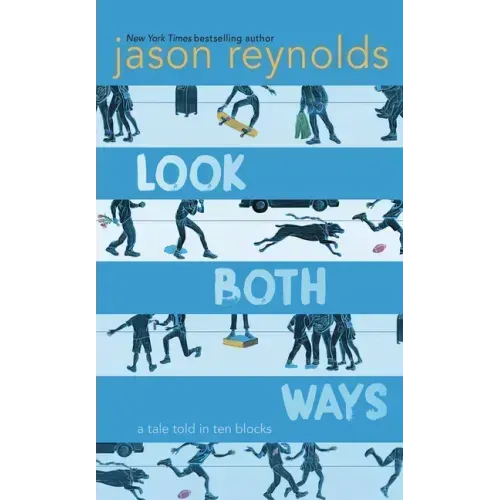 Look Both Ways: A Tale Told in Ten Blocks