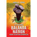 The Indigenous Balanda Nation: History, Culture and Customary Law