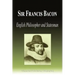Sir Francis Bacon - English Philosopher and Statesman (Biography)