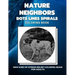 Nature Neighbors - Dots Lines Spirals Coloring Book: New kind of stress relief coloring book for adults