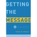 Getting the Message: A Plan for Interpreting and Applying the Bible