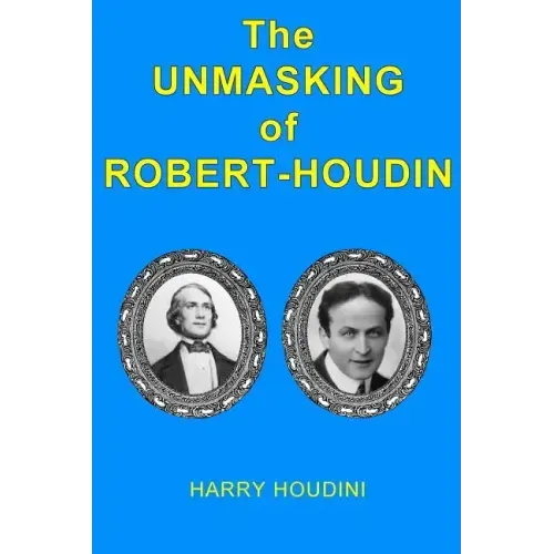 The Unmasking of Robert-Houdin