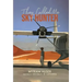 They Called Me Sky Hunter