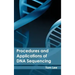 Procedures and Applications of DNA Sequencing